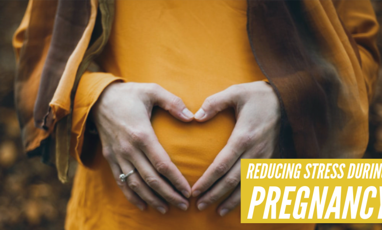 reducing stress during pregnancy